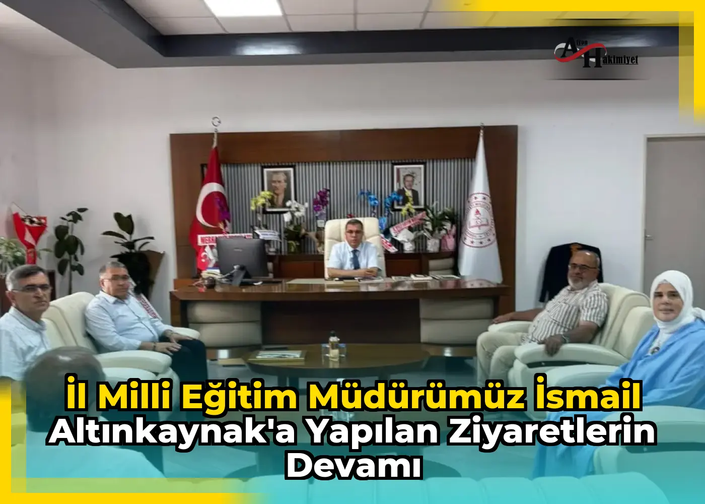 İl Milli Eğitim Müdürümüz İsmail Altınkaynak'a Yapılan Ziyaretlerin Devamı