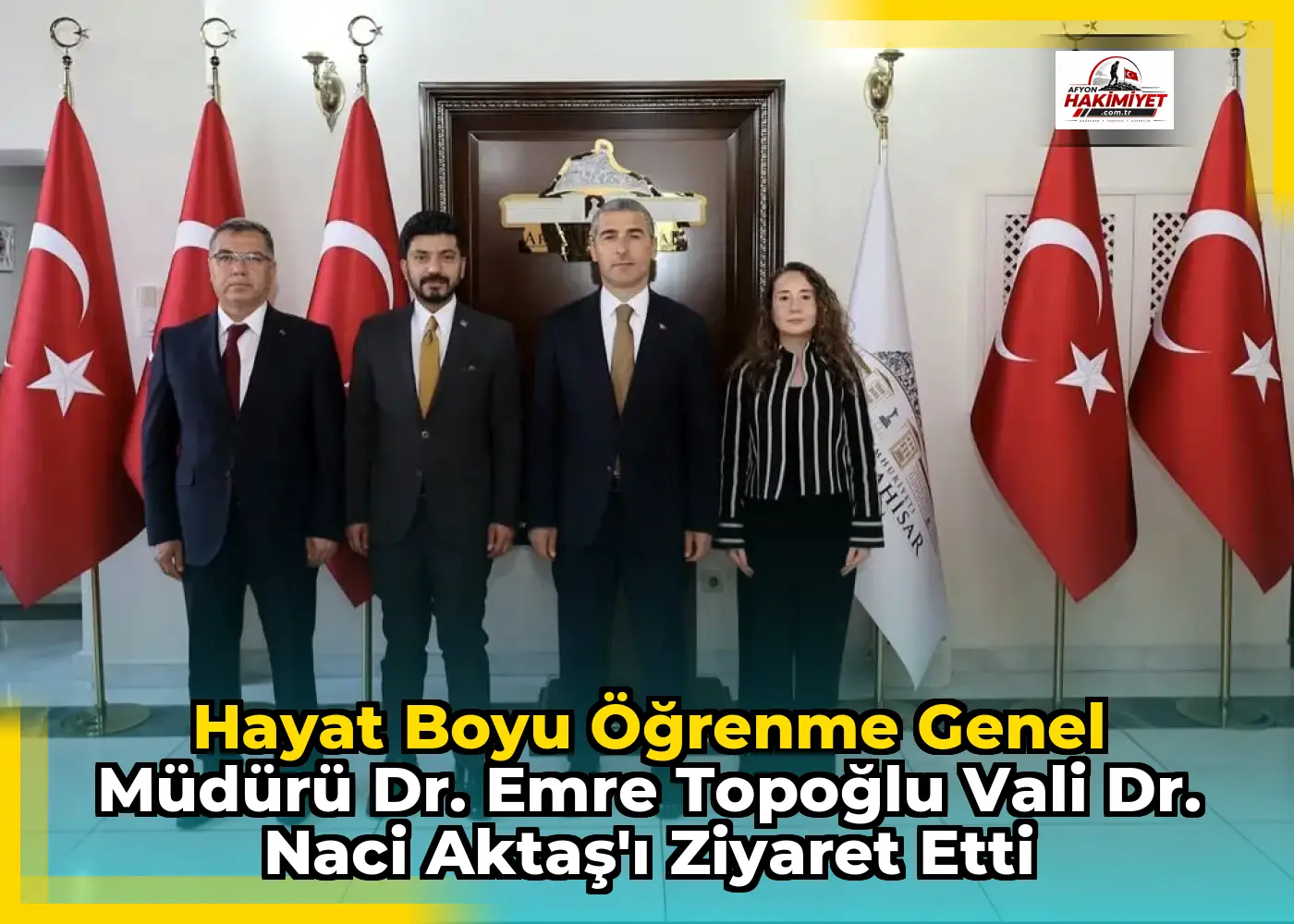 Hayat Boyu Öğrenme Genel Müdürü Dr. Emre Topoğlu Vali Dr. Naci Aktaş'ı Ziyaret Etti