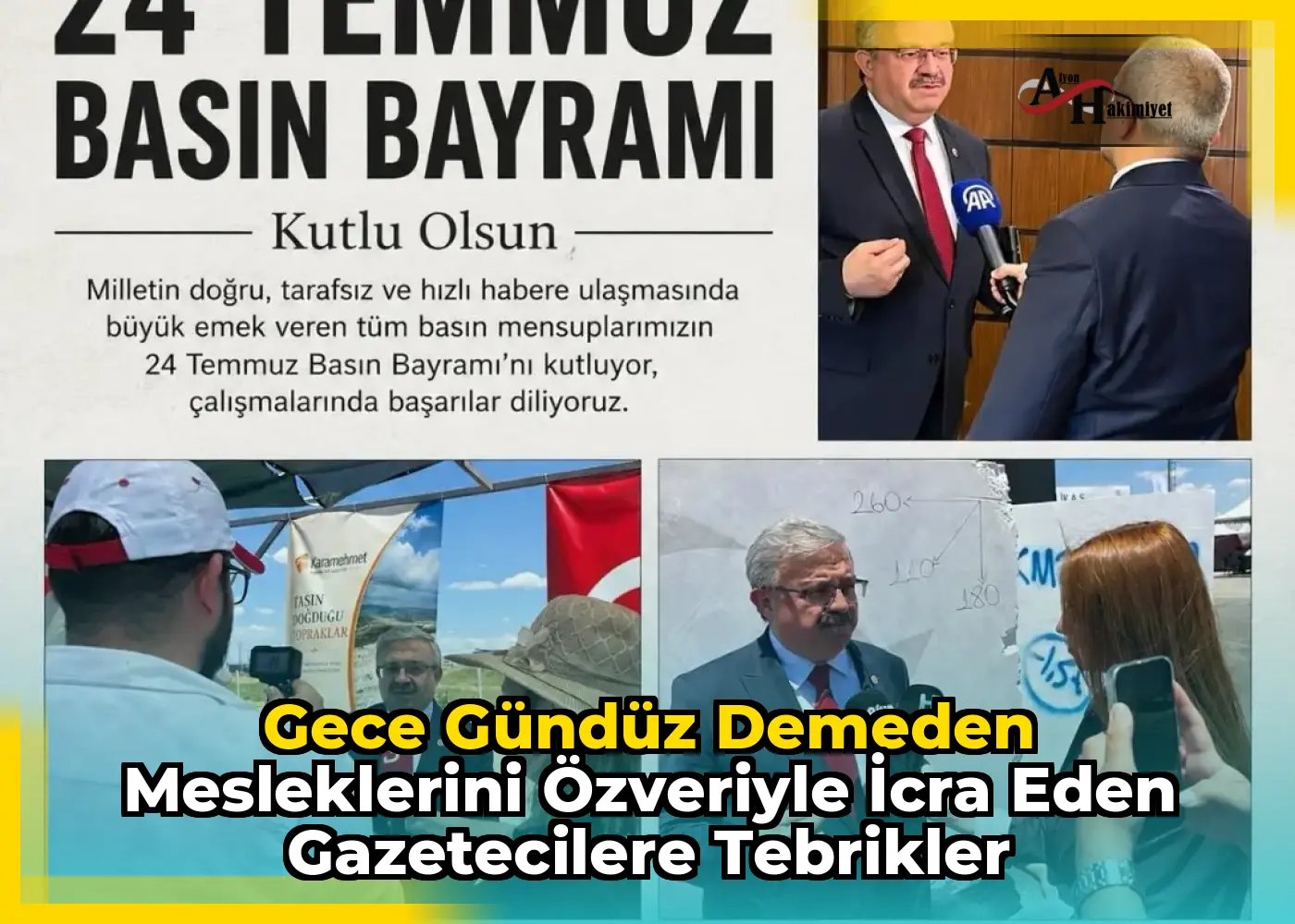Gece gündüz demeden mesleklerini özveriyle icra eden gazetecilere tebrikler