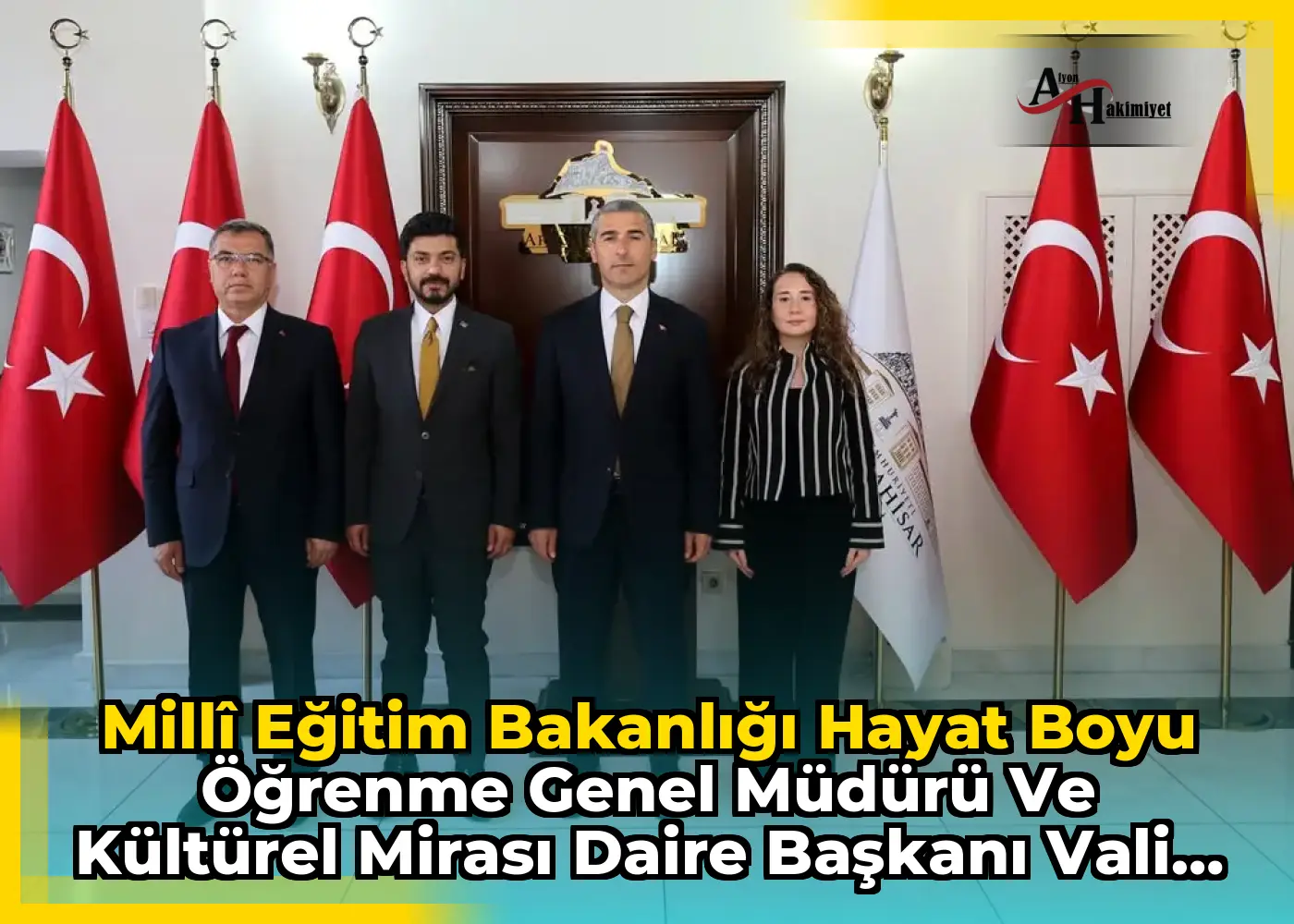 Millî Eğitim Bakanlığı Hayat Boyu Öğrenme Genel Müdürü ve Kültürel Mirası Daire Başkanı Vali Dr. Naci Aktaş'ı Ziyaret Etti