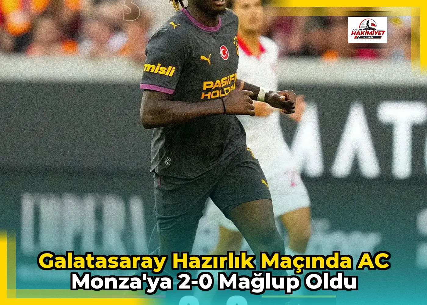 Galatasaray Hazırlık Maçında AC Monza'ya 2-0 Mağlup Oldu