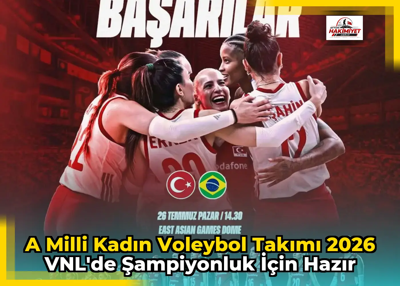 A Milli Kadın Voleybol Takımı 2026 VNL'de Şampiyonluk İçin Hazır