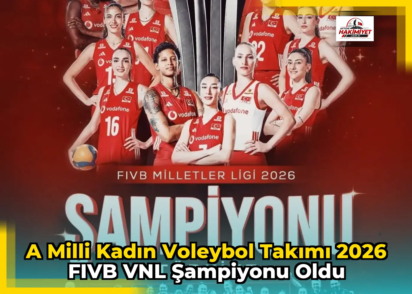 A Milli Kadın Voleybol Takımı 2026 FIVB VNL Şampiyonu Oldu