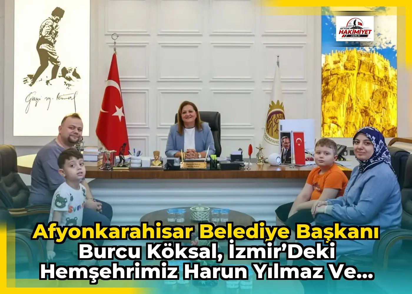 Afyonkarahisar Belediye Başkanı Burcu Köksal, İzmir’deki Hemşehrimiz Harun Yılmaz ve Ailesini Ağırladı