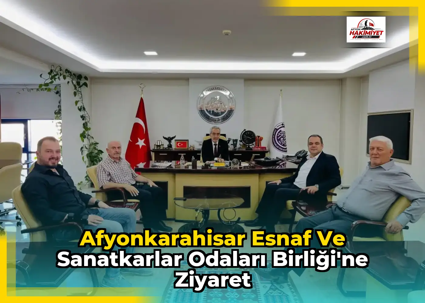 Afyonkarahisar Esnaf ve Sanatkarlar Odaları Birliği'ne Ziyaret
