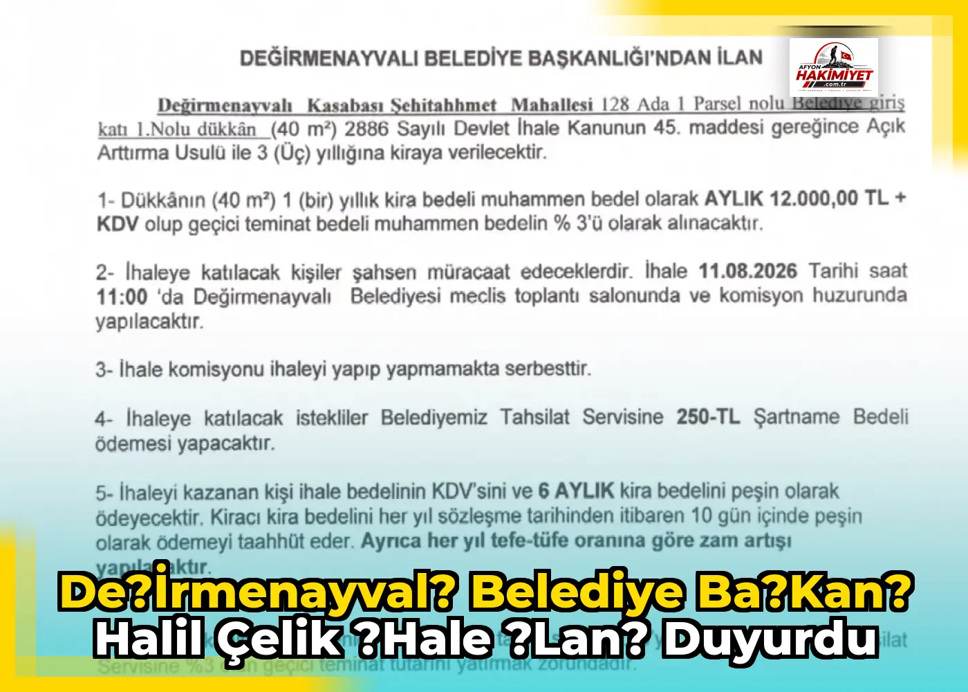 De?irmenayval? Belediye Ba?kan? Halil Çelik ?hale ?lan? Duyurdu