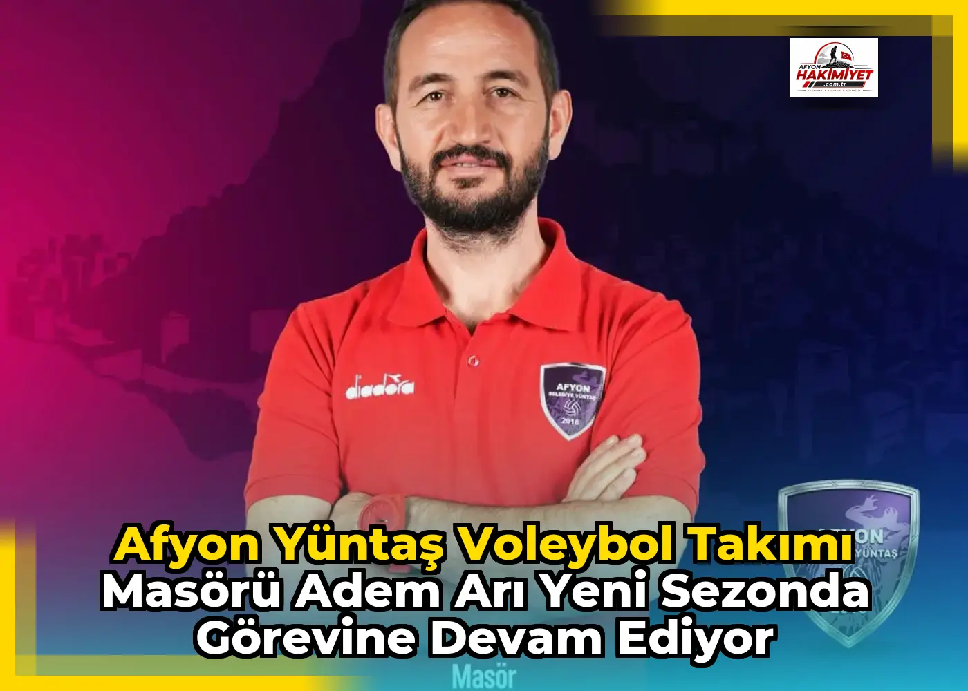 Afyon Yüntaş Voleybol Takımı Masörü Adem Arı Yeni Sezonda Görevine Devam Ediyor