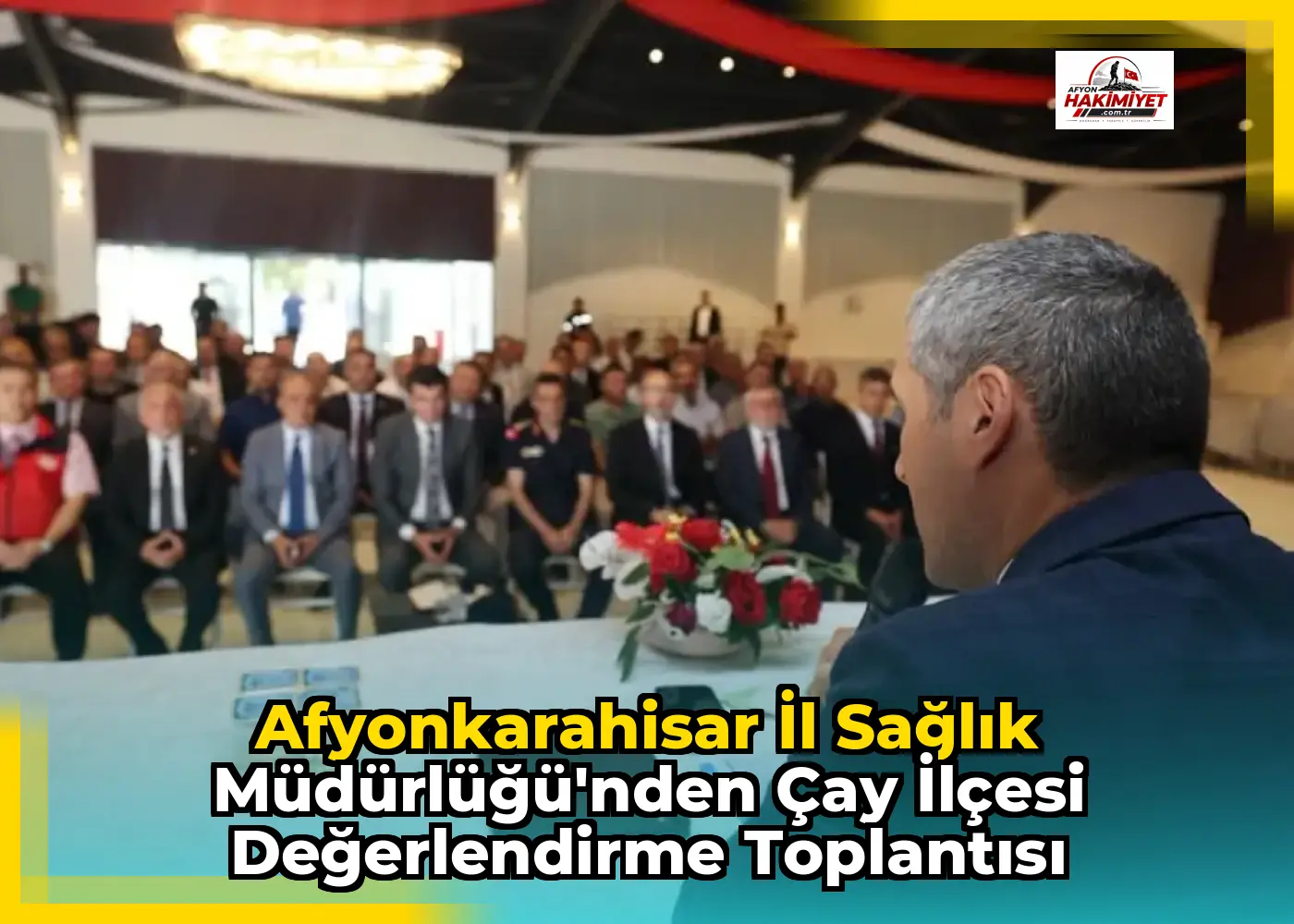 Afyonkarahisar İl Sağlık Müdürlüğü'nden Çay İlçesi Değerlendirme Toplantısı
