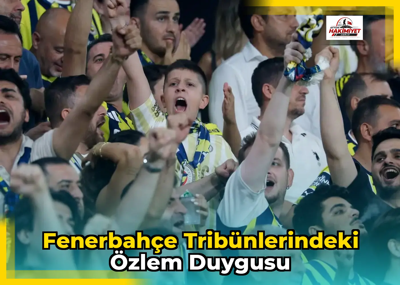 Fenerbahçe Tribünlerindeki Özlem Duygusu