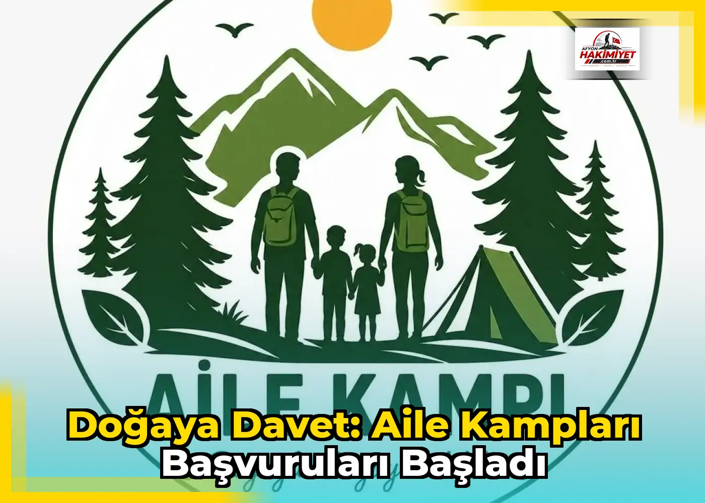 Doğaya Davet: Aile Kampları Başvuruları Başladı