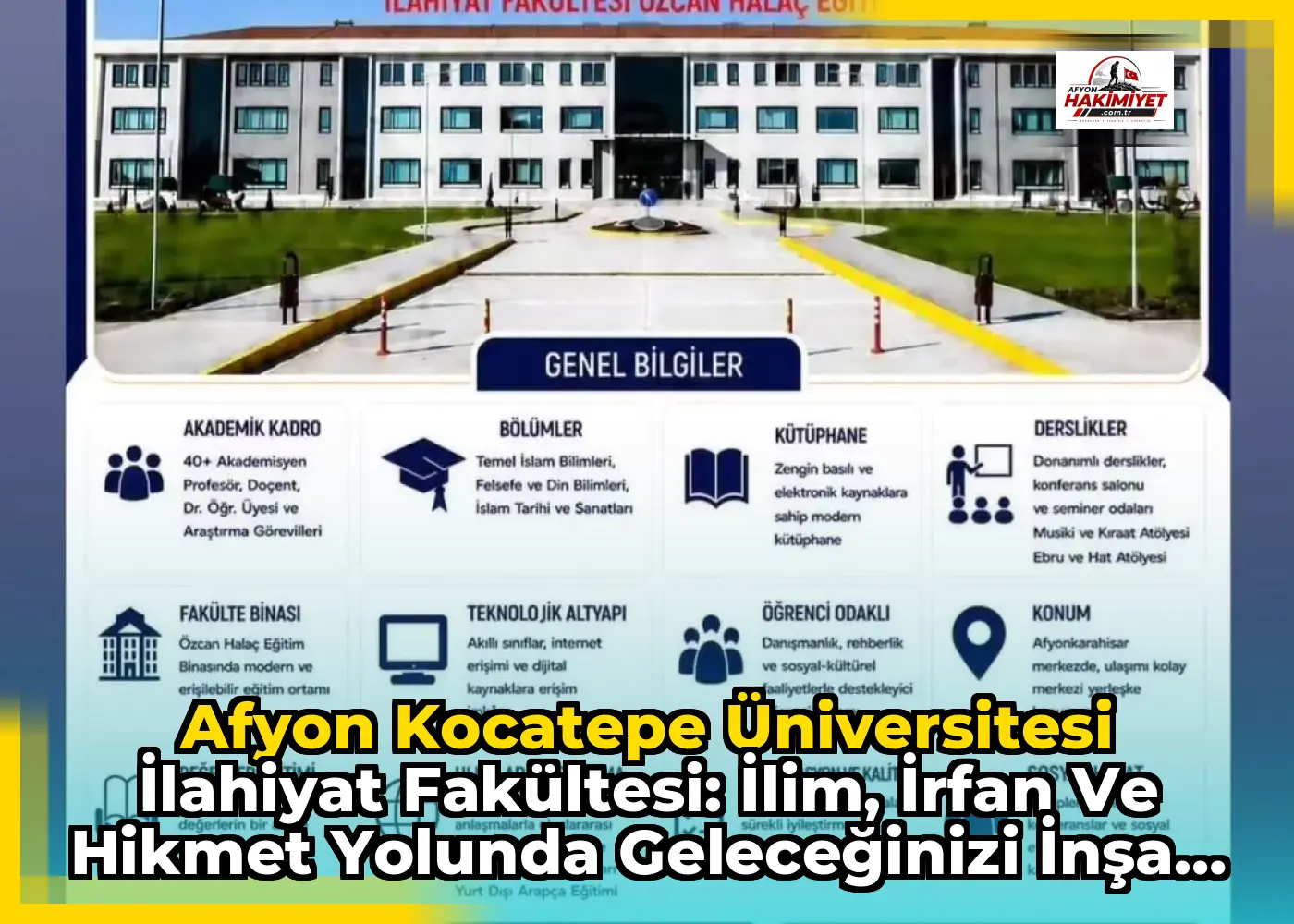 Afyon Kocatepe Üniversitesi İlahiyat Fakültesi: İlim, İrfan ve Hikmet Yolunda Geleceğinizi İnşa Edin!