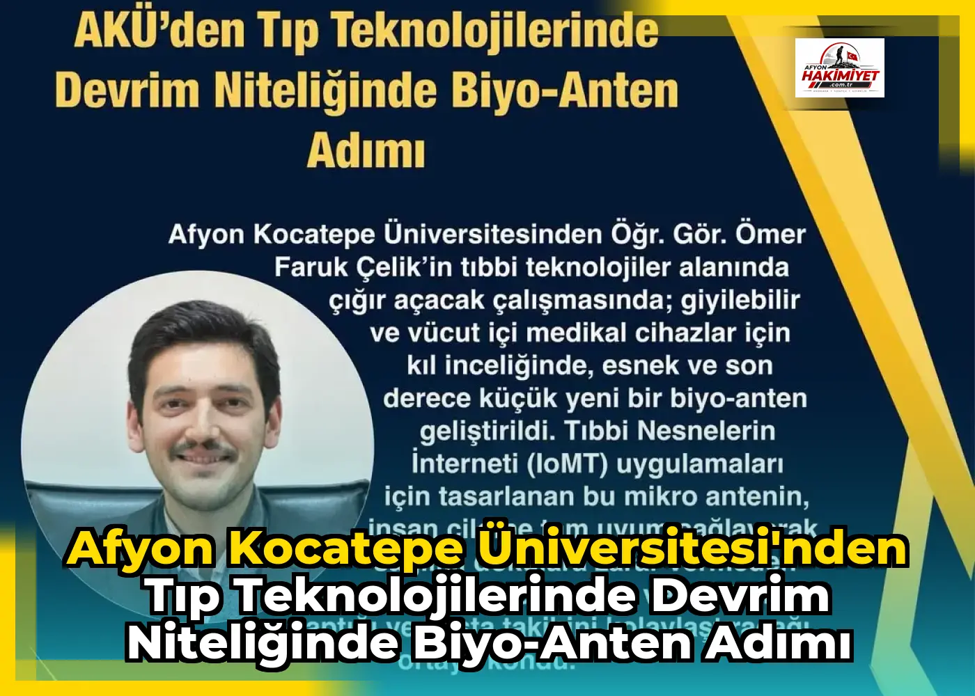 Afyon Kocatepe Üniversitesi'nden Tıp Teknolojilerinde Devrim Niteliğinde Biyo-Anten Adımı