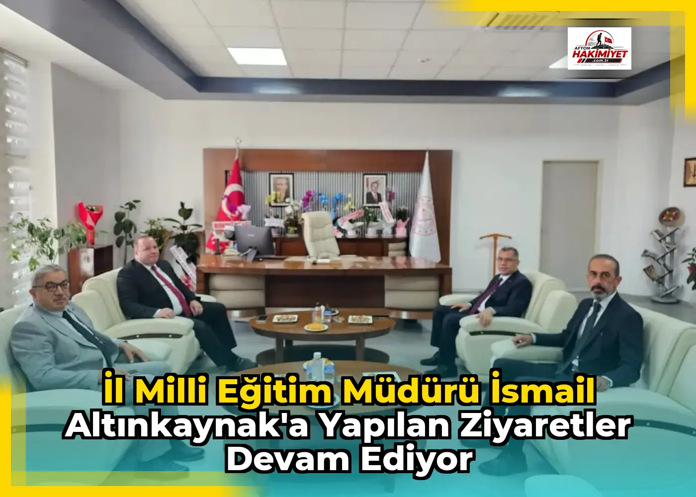 İl Milli Eğitim Müdürü İsmail Altınkaynak'a Yapılan Ziyaretler Devam Ediyor