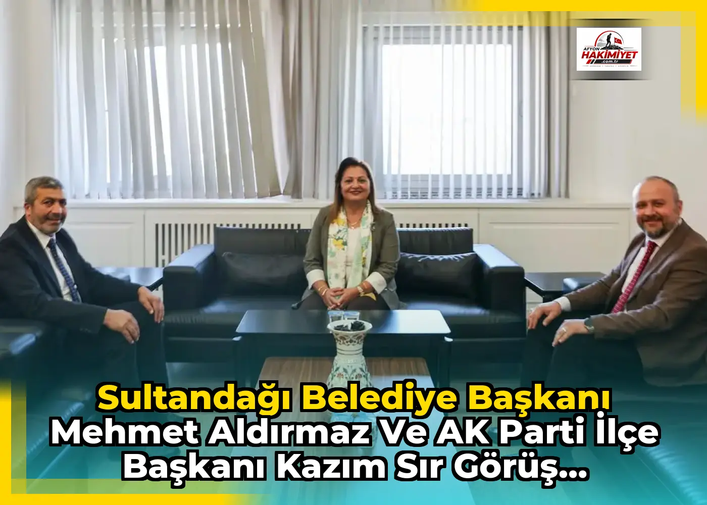 Sultandağı Belediye Başkanı Mehmet Aldırmaz ve AK Parti İlçe Başkanı Kazım Sır Görüş Alışverişinde Bulundu