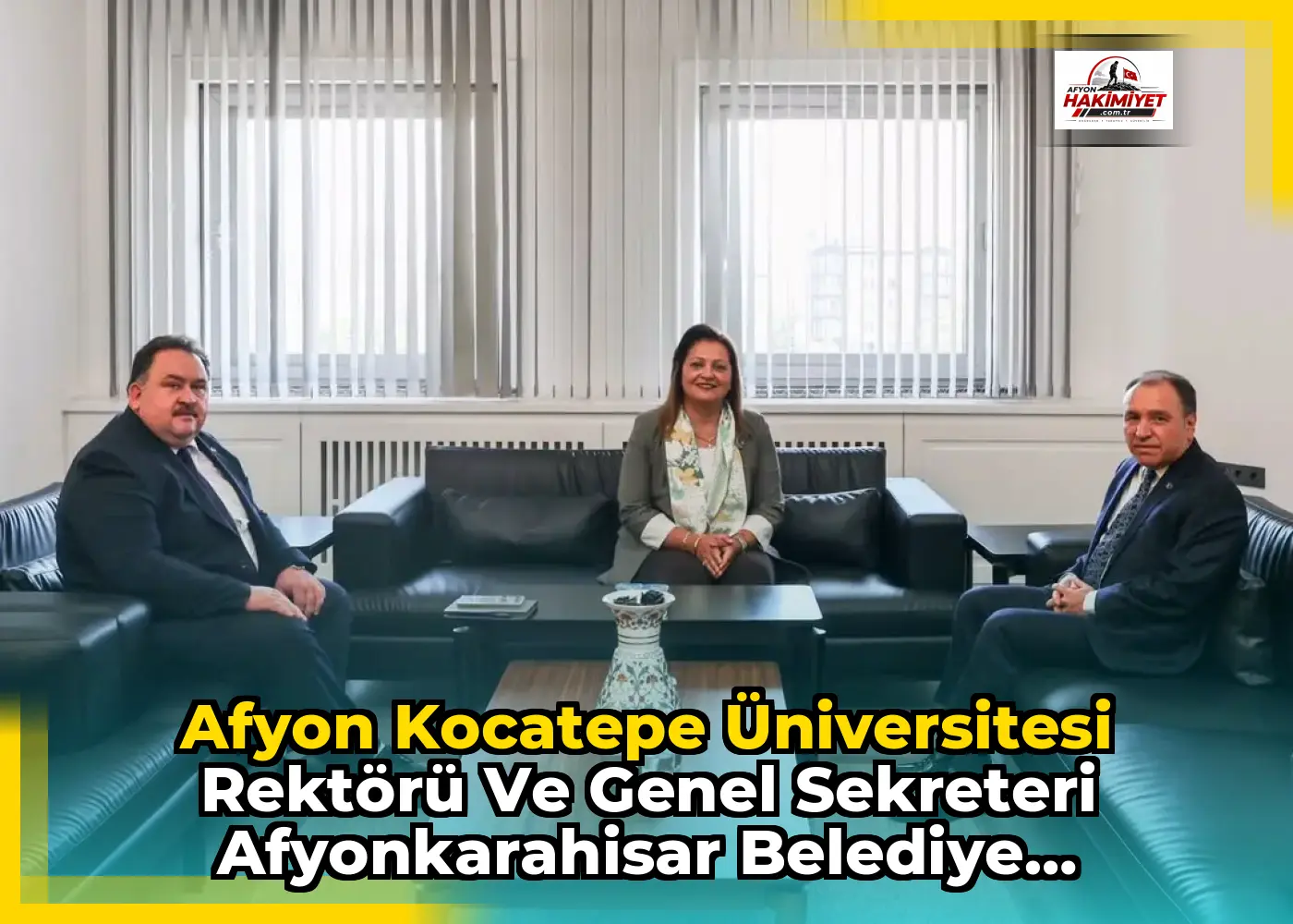 Afyon Kocatepe Üniversitesi Rektörü ve Genel Sekreteri Afyonkarahisar Belediye Başkanı'nı Ziyaret Etti