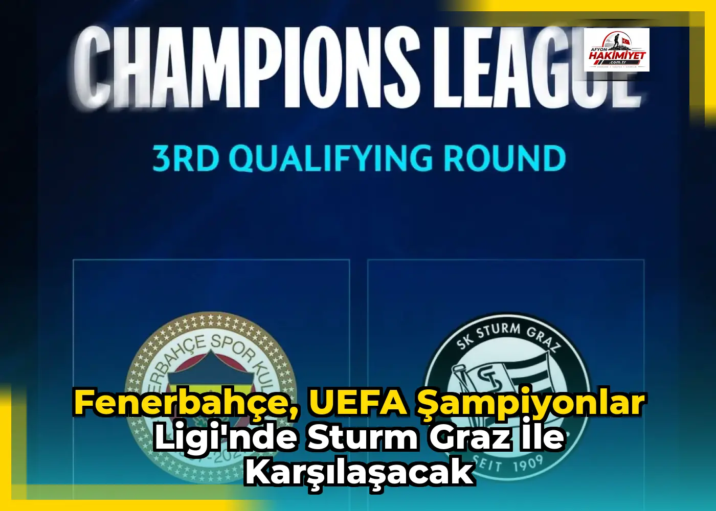 Fenerbahçe, UEFA Şampiyonlar Ligi'nde Sturm Graz ile karşılaşacak