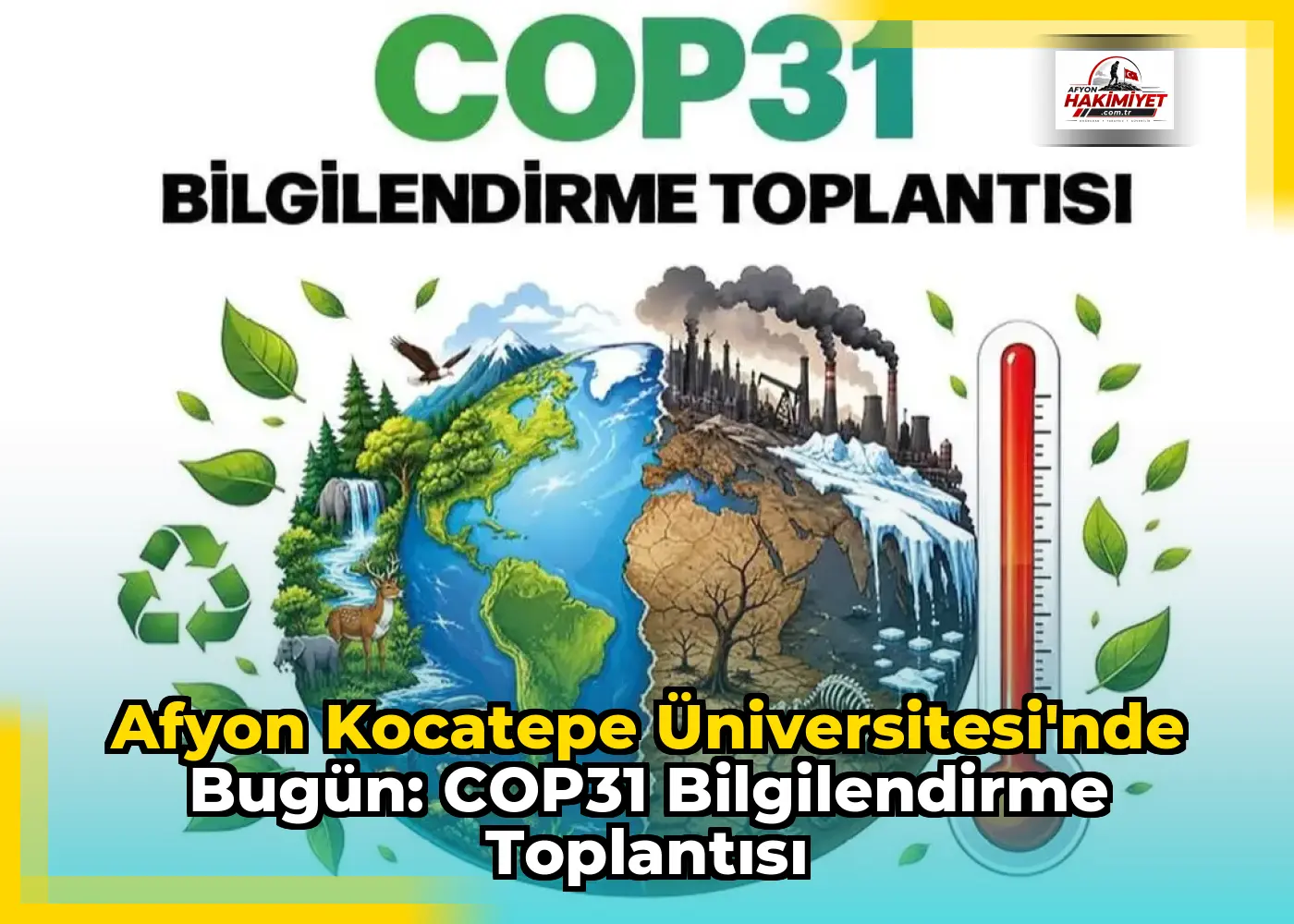 Afyon Kocatepe Üniversitesi'nde Bugün: COP31 Bilgilendirme Toplantısı