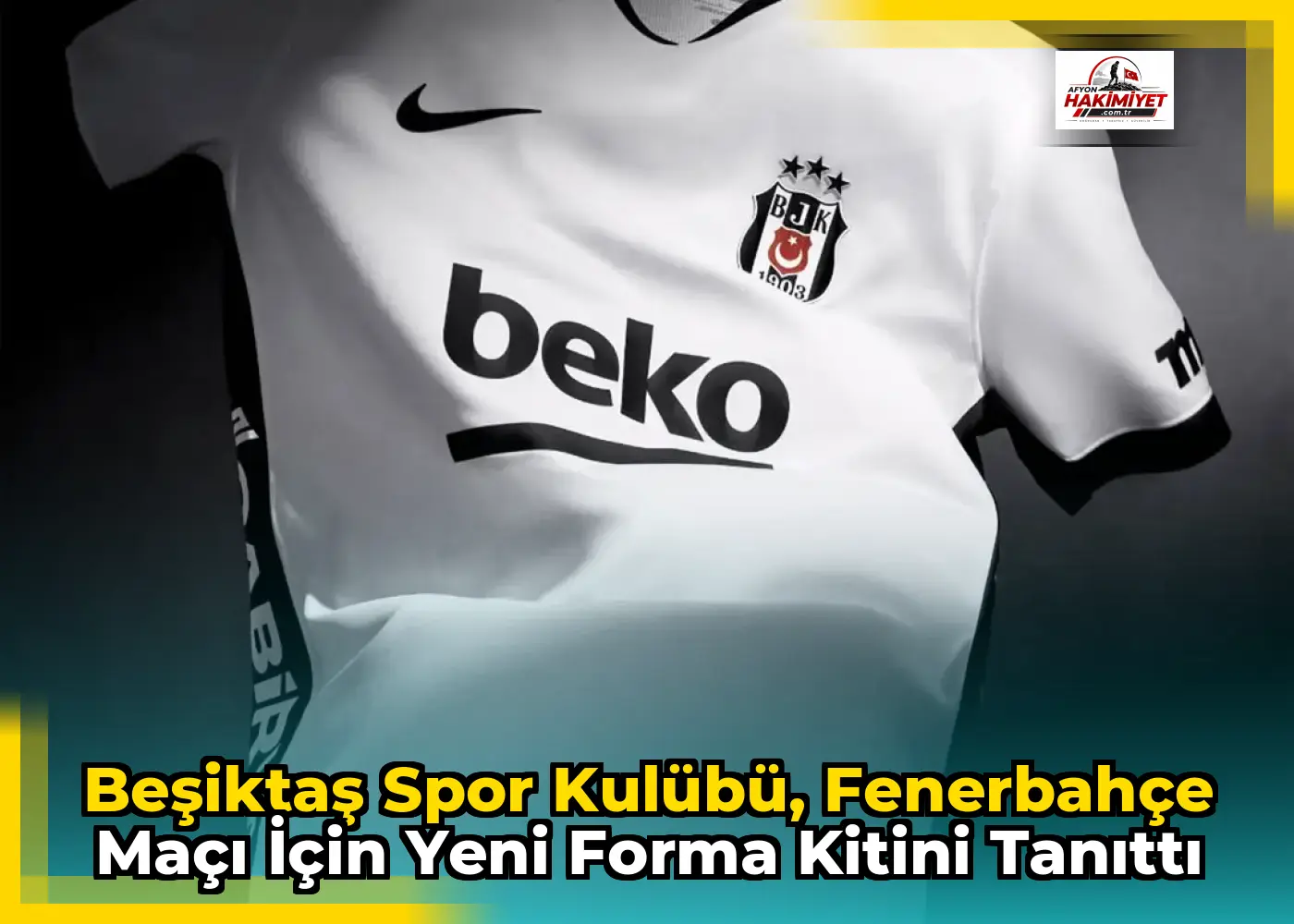 Beşiktaş Spor Kulübü, Fenerbahçe maçı için yeni forma kitini tanıttı