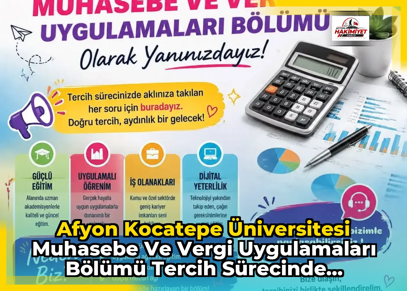 Afyon Kocatepe Üniversitesi Muhasebe ve Vergi Uygulamaları Bölümü Tercih Sürecinde Öğrencilere Destek Sağlıyor
