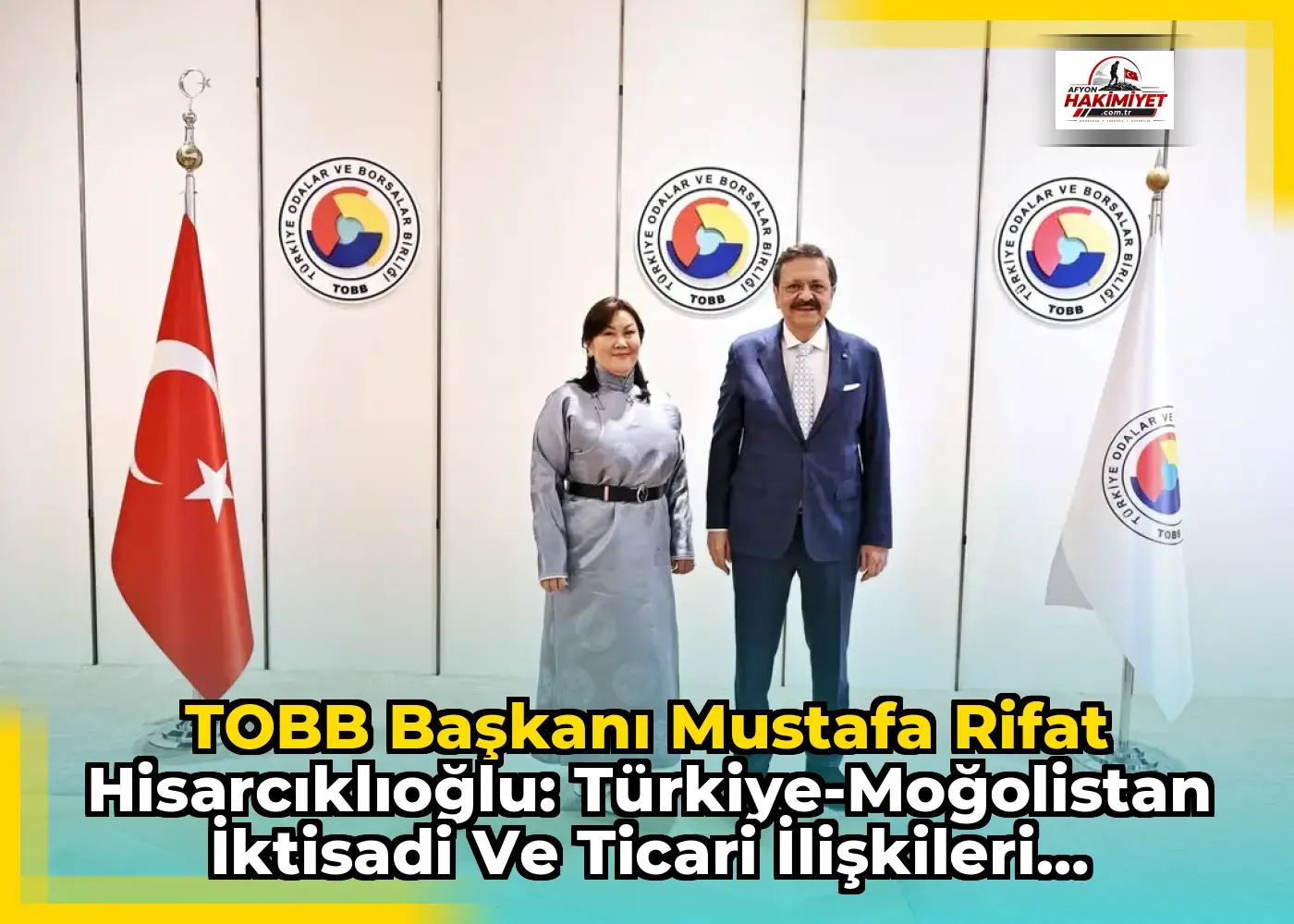 TOBB Başkanı Mustafa Rifat Hisarcıklıoğlu: Türkiye-Moğolistan İktisadi ve Ticari İlişkileri Görüşüldü