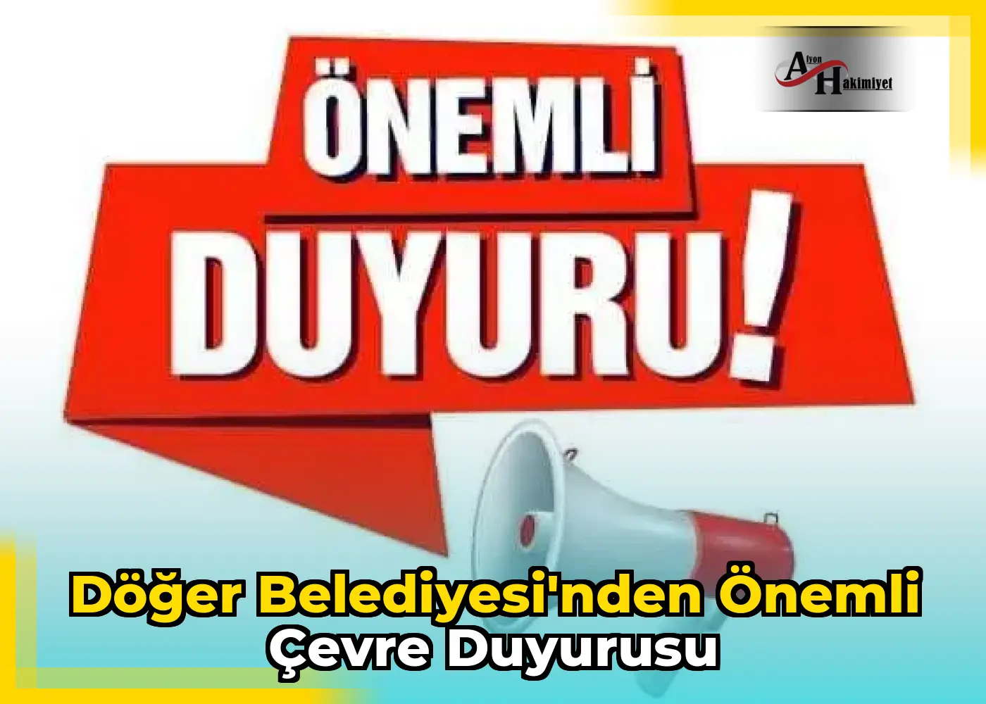 Döğer Belediyesi'nden Önemli Çevre Duyurusu